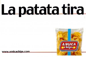 Celebre pubblicità delle patatine (c'è anche la versione con la pornostar Rocco Siffredi)..